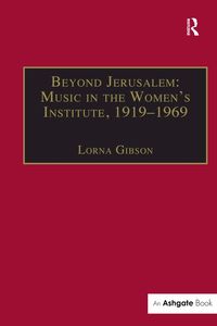 Produktbild: Beyond Jerusalem: Music in the Women's Institute, 1919-1969
