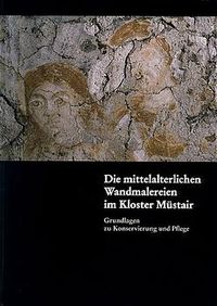 Produktbild: Die mittelalterlichen Wandmalereien im Kloster M&uuml;stair