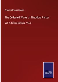 Produktbild: The Collected Works of Theodore Parker