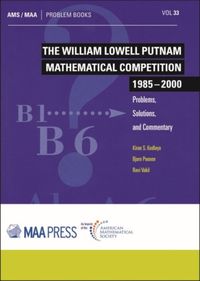 Produktbild: The William Lowell Putnam Mathematical Competition 1985-2000