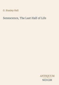 Produktbild: Senescence, The Last Half of Life