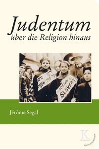 Bild vom Artikel Judentum über die Religion hinaus vom Autor Jérôme Segal