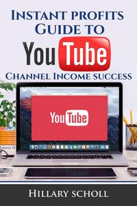 Produktbild: Instant Profits Guide to YouTube Channel Income Success