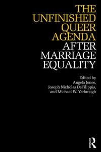 Produktbild: The Unfinished Queer Agenda After Marriage Equality