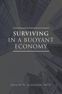 Produktbild: Surviving in a Buoyant Economy