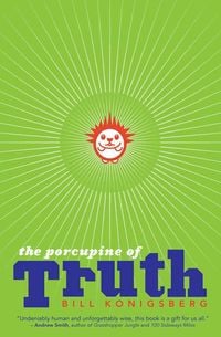Bild vom Artikel The Porcupine of Truth vom Autor Bill Konigsberg