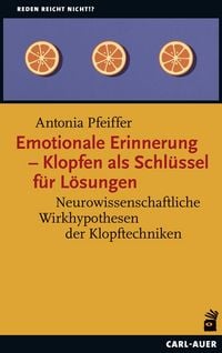 Produktbild: Emotionale Erinnerung &ndash; Klopfen als Schl&uuml;ssel f&uuml;r L&ouml;sungen