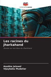 Produktbild: Les racines du Jharkahand