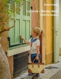 Produktbild: La Corse &ndash; l&rsquo;&icirc;le des r&ecirc;ves.