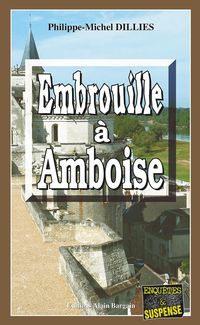 Produktbild: Embrouille &agrave; Amboise