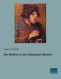 Produktbild: Die Medizin in der klassischen Malerei