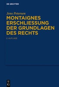 Produktbild: Montaignes Erschlie&szlig;ung der Grundlagen des Rechts