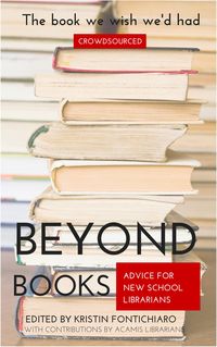 Produktbild: Beyond Books: Advice for New School Librarians