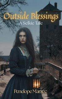 Produktbild: Outside Blessings (A Selkie Tale)
