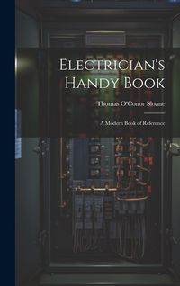 Produktbild: Electrician's Handy Book: A Modern Book of Reference