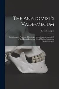 Produktbild: The Anatomist's Vade-mecum