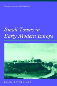 Produktbild: Small Towns in Early Modern Europe