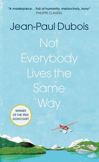 Produktbild: Dubois, J: Not Everybody Lives the Same Way