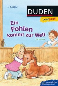 Produktbild: Duden Leseprofi &ndash; Ein Fohlen kommt zur Welt, 1. Klasse