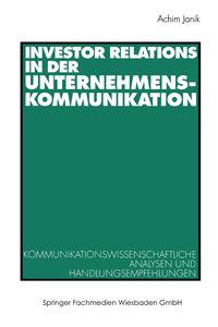 Bild vom Artikel Investor Relations in der Unternehmenskommunikation vom Autor Achim Janik