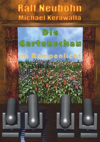Produktbild: Die Gartenschau im Rampenlicht