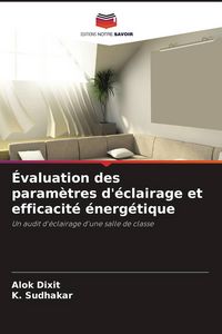 Produktbild: &Eacute;valuation des param&egrave;tres d'&eacute;clairage et efficacit&eacute; &eacute;nerg&eacute;tique