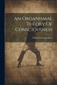 Produktbild: An Organismal Theory Of Consciousness