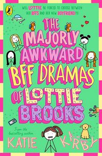 Produktbild: The Majorly Awkward BFF Dramas of Lottie Brooks