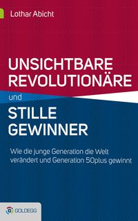 Produktbild: Unsichtbare Revolution&auml;re und stille Gewinner