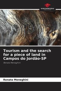 Produktbild: Tourism and the search for a piece of land in Campos do Jord&atilde;o-SP