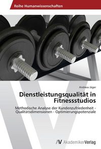 Produktbild: J&auml;ger, A: Dienstleistungsqualit&auml;t in Fitnessstudios
