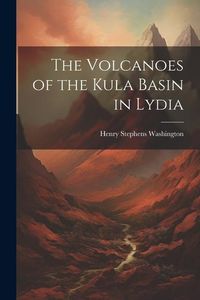 Produktbild: The Volcanoes of the Kula Basin in Lydia