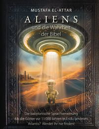 Produktbild: Aliens und die Wahrheit der Bibel