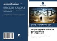 Produktbild: Gentechnologie: ethische und rechtliche &Uuml;berlegungen