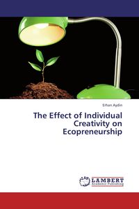Produktbild: The Effect of Individual Creativity on Ecopreneurship
