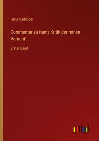 Produktbild: Commentar zu Kants Kritik der reinen Vernunft