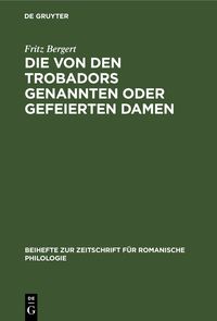 Produktbild: Die von den Trobadors genannten oder gefeierten Damen