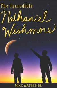 Produktbild: The Incredible Nathaniel Wishmore