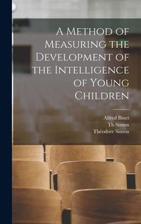 Produktbild: A Method of Measuring the Development of the Intelligence of Young Children