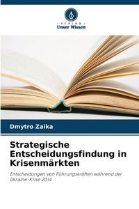 Produktbild: Strategische Entscheidungsfindung in Krisenm&auml;rkten