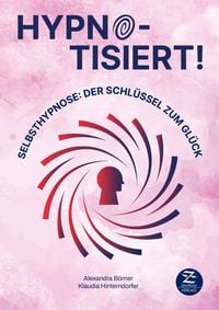 Produktbild: Selbsthypnose | Hypnotisiert! Selbsthypnose
