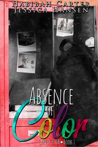 Produktbild: Absence of Color (Carver High, #1)