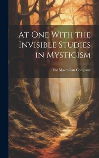Produktbild: At One With the Invisible Studies in Mysticism
