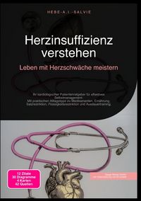Produktbild: Herzinsuffizienz verstehen: Leben mit Herzschw&auml;che meistern