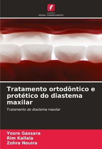 Produktbild: Tratamento ortod&ocirc;ntico e prot&eacute;tico do diastema maxilar