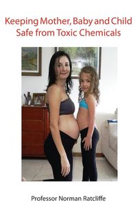 Produktbild: Keeping Mother, Baby and Child Safe from Toxic Chemicals