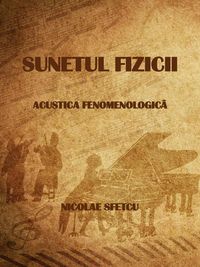 Produktbild: Sunetul fizicii - Acustica fenomenologica