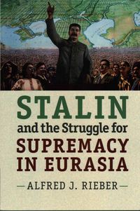 Produktbild: Stalin and the Struggle for Supremacy in Eurasia