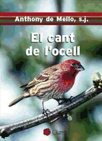 Bild vom Artikel El cant de l'ocell vom Autor Anthony de Mello