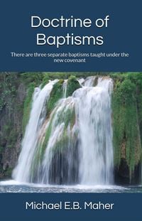 Produktbild: Doctrine of Baptisms (Foundation doctrines of Christ, #3)